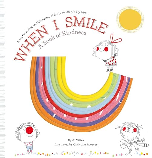 When I Smile. A Book Of Kindness