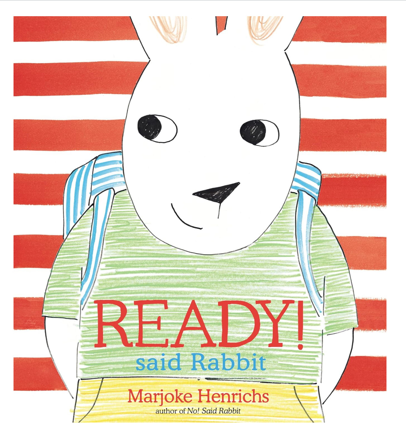 Ready! Said Rabbit Book by Marjoke Henriches
