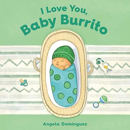I Love You Baby Burrito - Angela Domingues