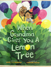 When Grandpma Gives You a Lemon Tress