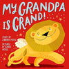 My Grandpa Is Grand Board Book