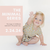 The Minimal Series with Izzy