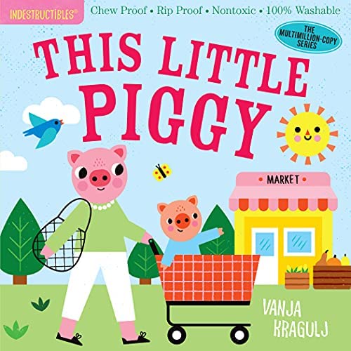 Indestructibles Books - This Little Piggy