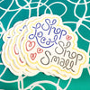 Shop Small and Shop Local Vinyl Sticker